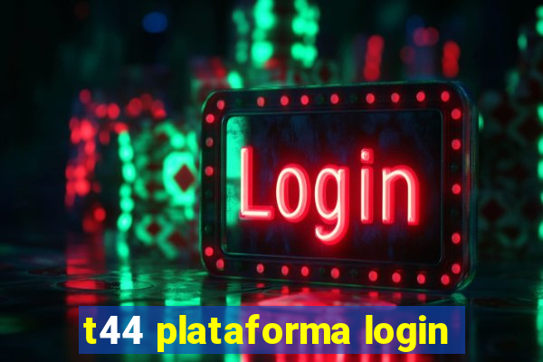 t44 plataforma login